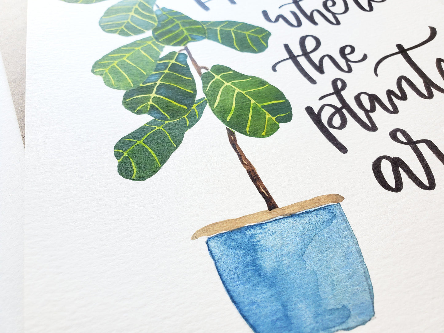 Fiddle Leaf Fig Quote Original Watercolor