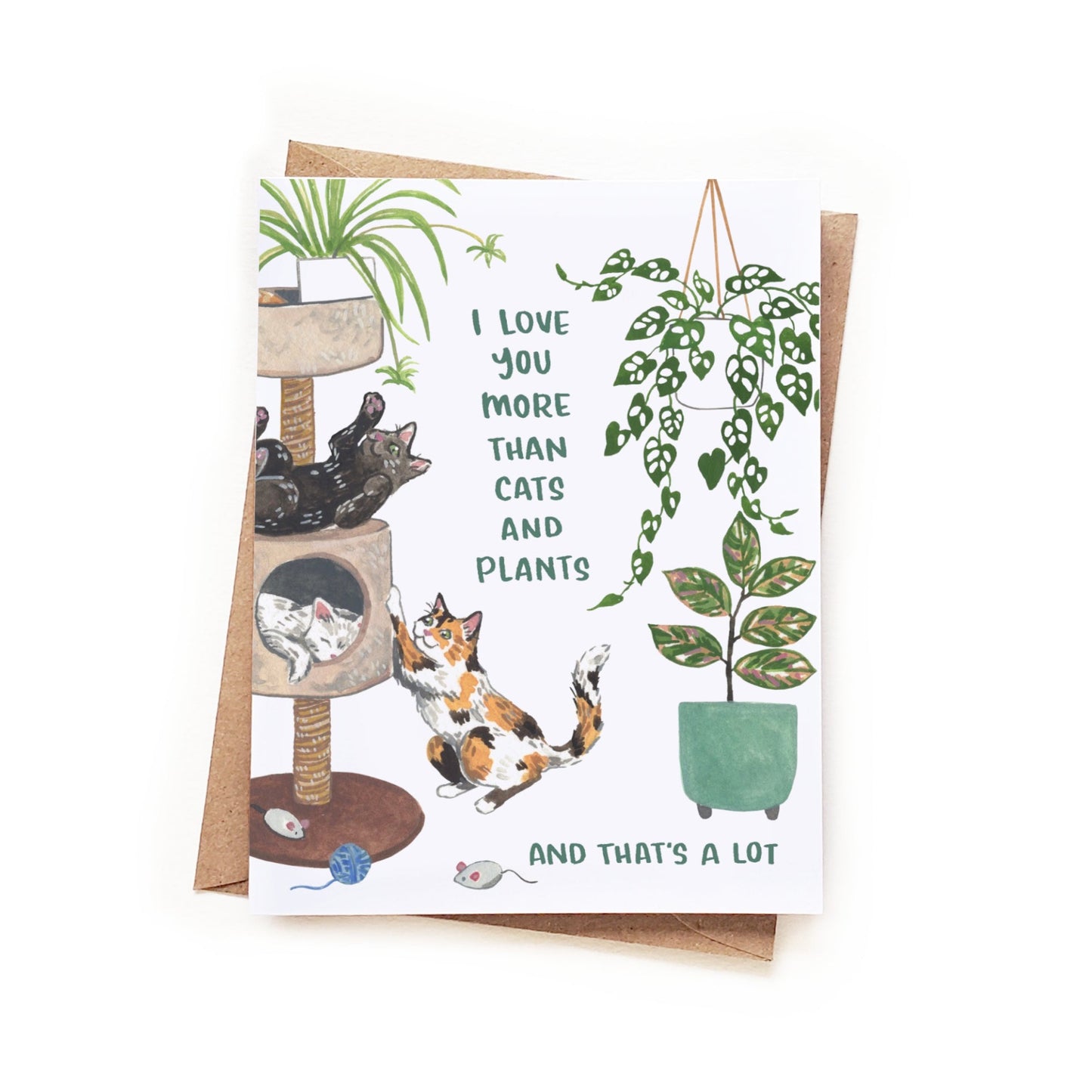 I Love You More Than Cats and Plants Card