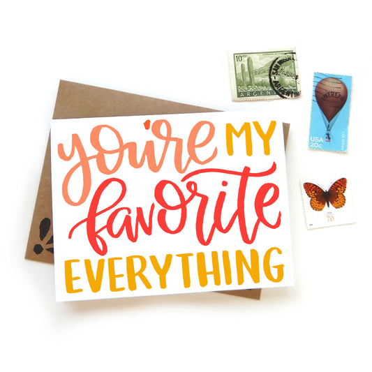 You're My Favorite Everything Card